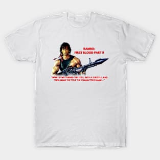 RAMBO 2: THE NEW TITLE T-Shirt